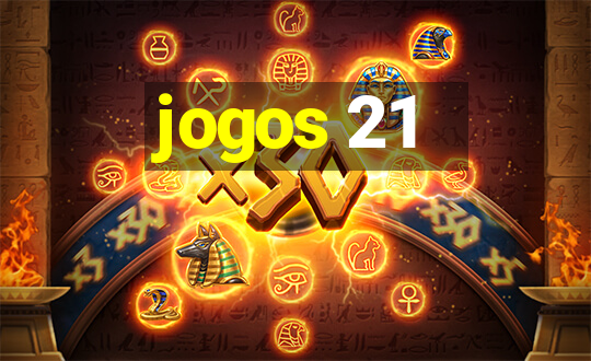 jogos 21