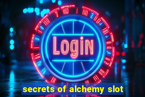 secrets of alchemy slot