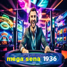 mega sena 1936