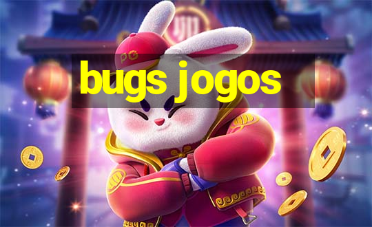 bugs jogos