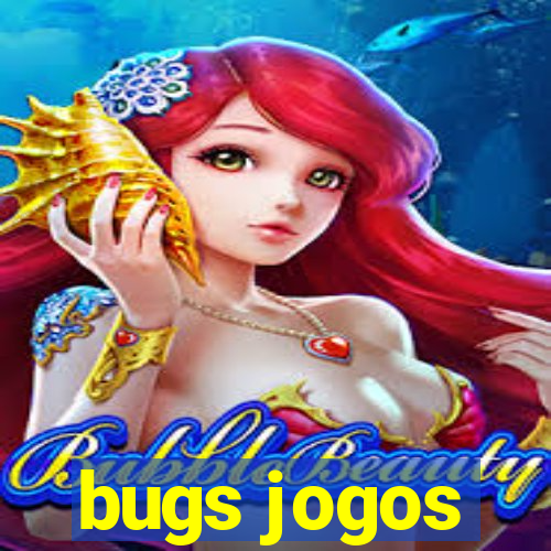 bugs jogos