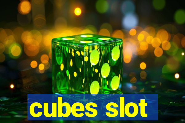 cubes slot