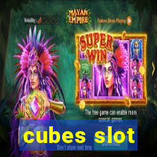 cubes slot