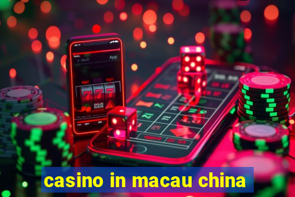 casino in macau china