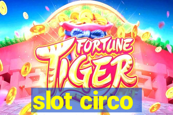 slot circo