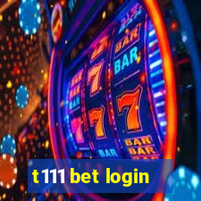 t111 bet login