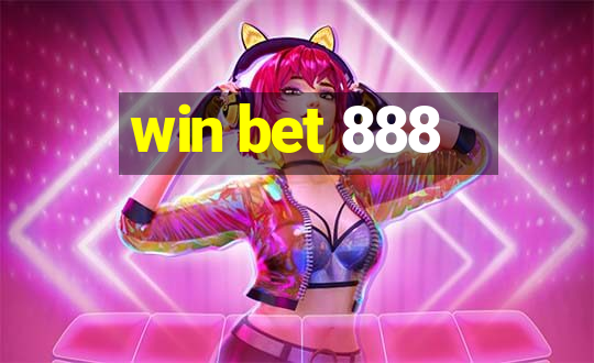 win bet 888