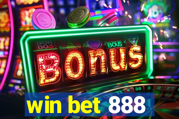 win bet 888