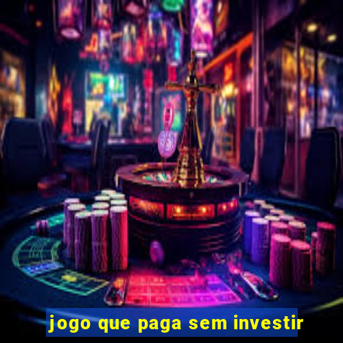 jogo que paga sem investir