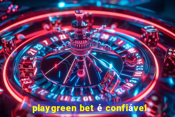 playgreen bet é confiável