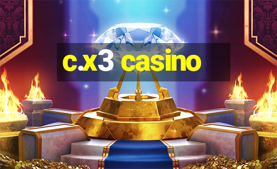 c.x3 casino