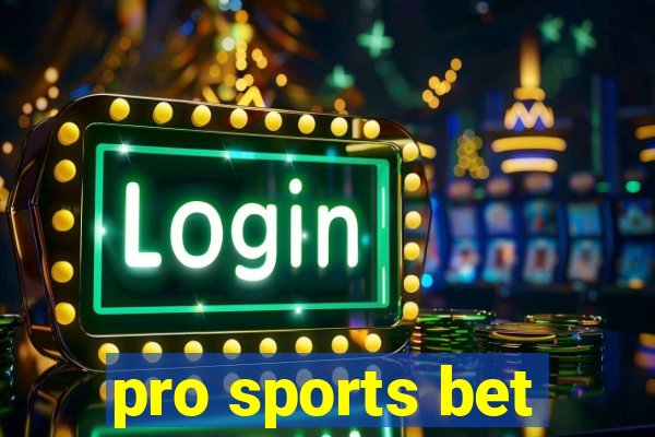 pro sports bet