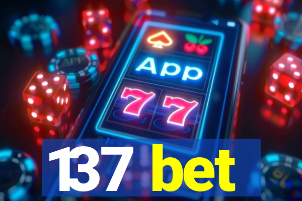 137 bet