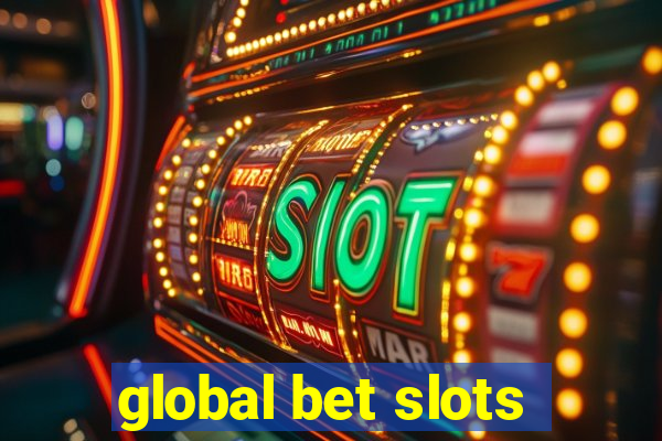 global bet slots