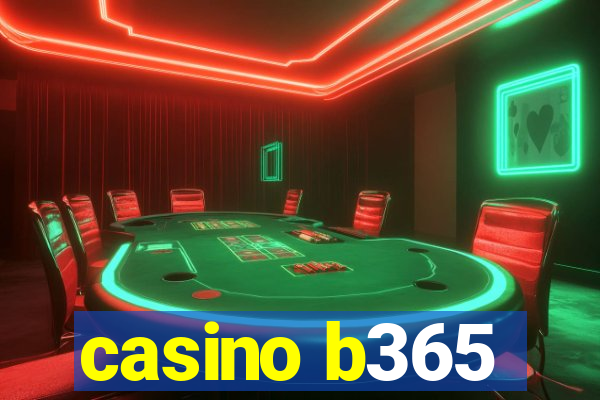 casino b365