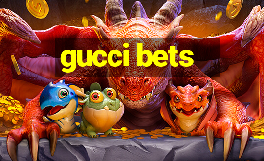 gucci bets