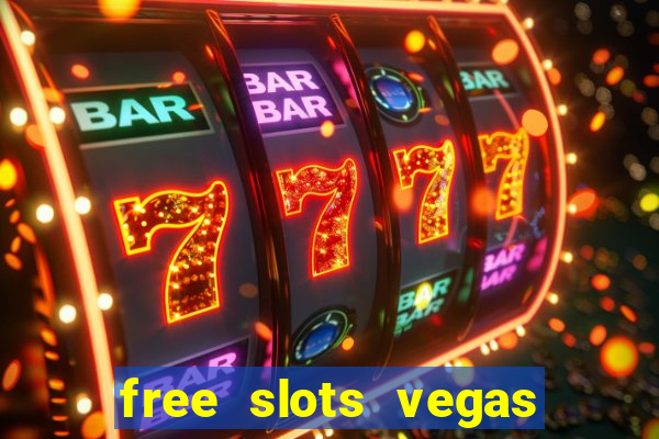 free slots vegas casino games