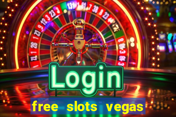 free slots vegas casino games