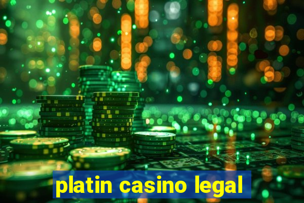 platin casino legal