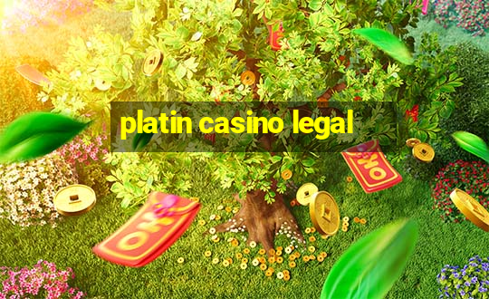 platin casino legal