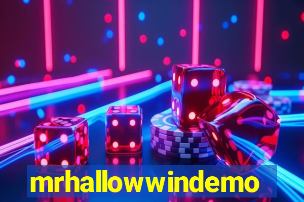 mrhallowwindemo