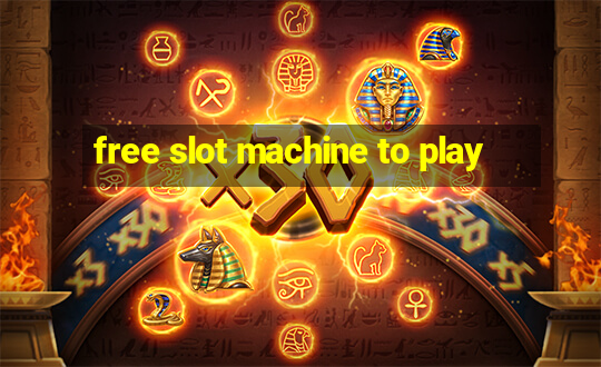 free slot machine to play