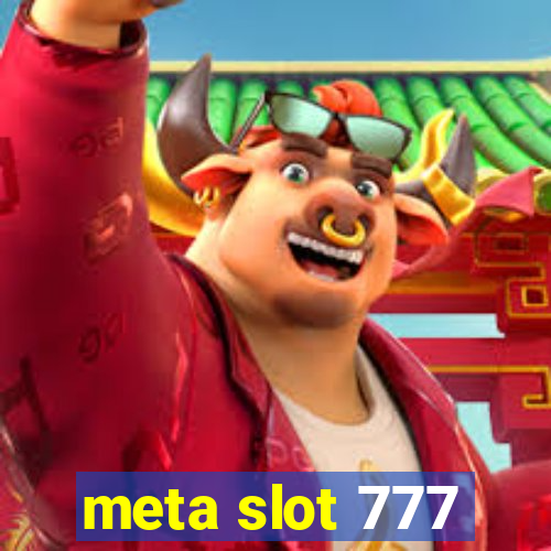 meta slot 777