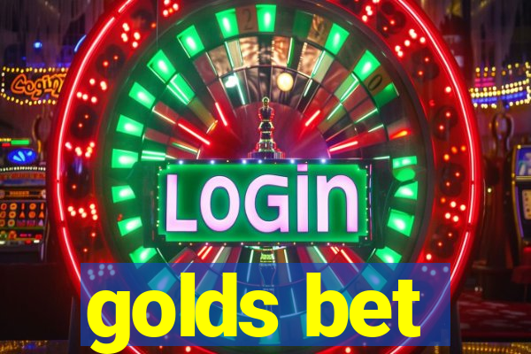 golds bet