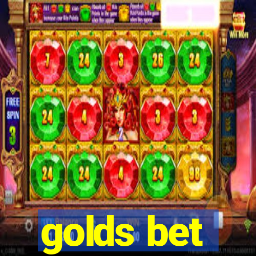 golds bet