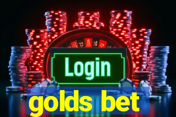 golds bet