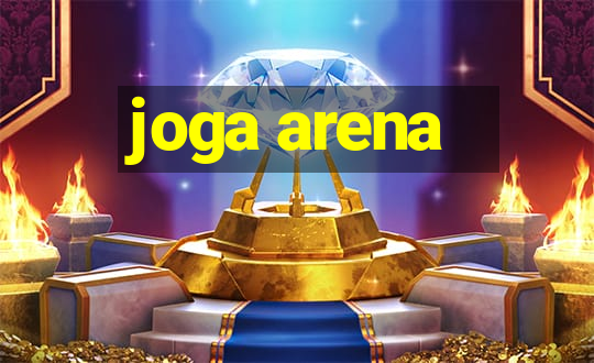 joga arena