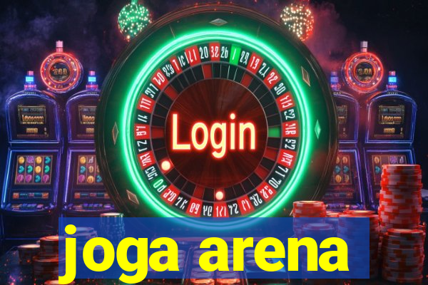 joga arena