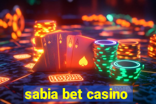 sabia bet casino