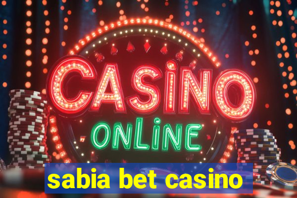 sabia bet casino