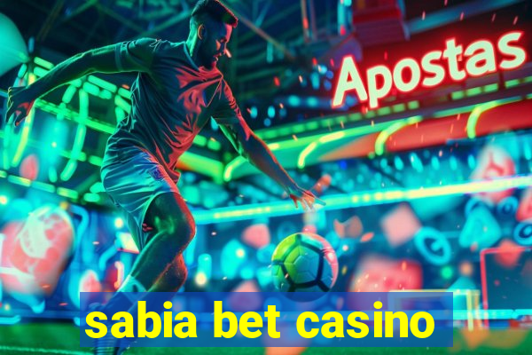 sabia bet casino