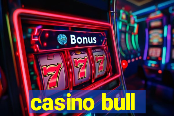 casino bull