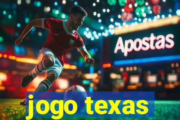 jogo texas