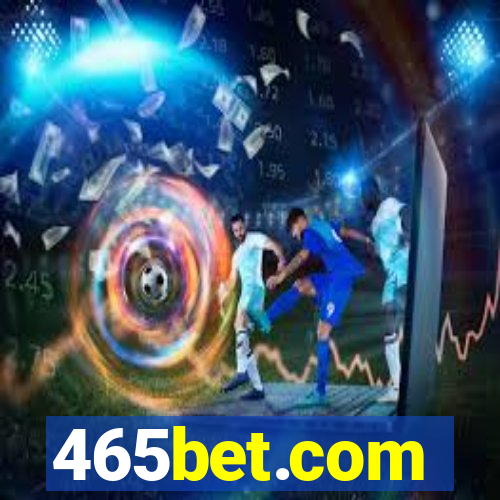 465bet.com