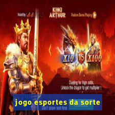 jogo esportes da sorte