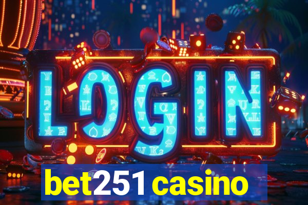 bet251 casino