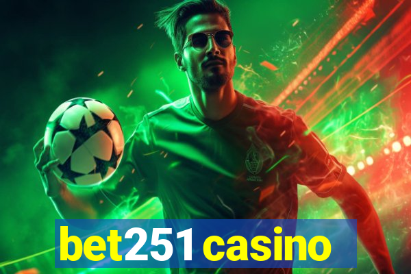 bet251 casino