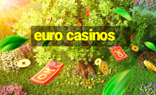 euro casinos