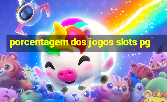 porcentagem dos jogos slots pg