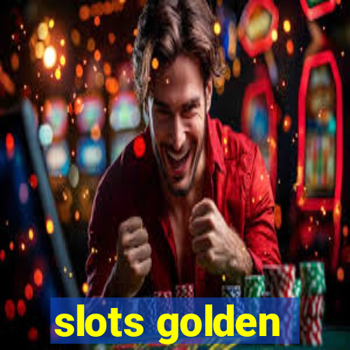 slots golden