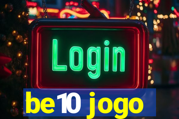 be10 jogo