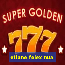 etiane felex nua