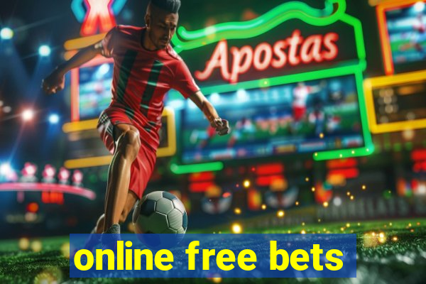 online free bets