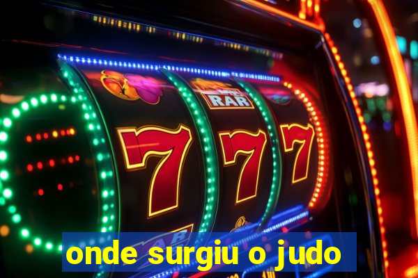 onde surgiu o judo