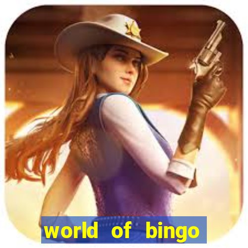 world of bingo zitro online