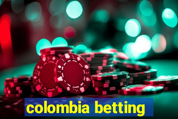 colombia betting